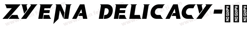 ZYENA Delicacy字体转换